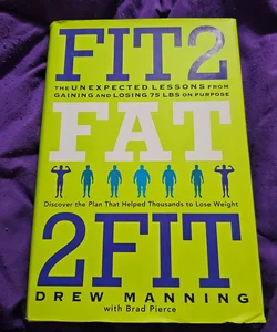 Fit 2 Fat 2 Fit - FIRST EDITION 