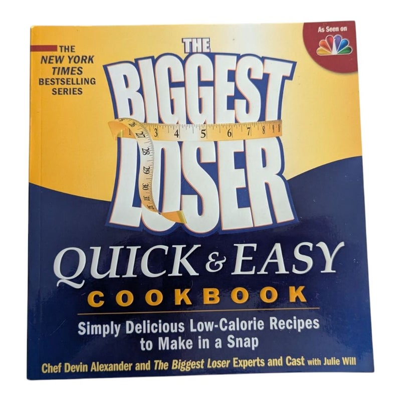 The Biggest Loser Quick and Easy Cookbook