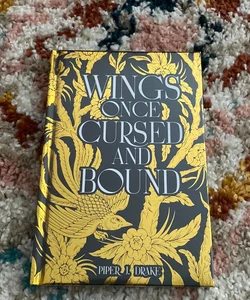 Wings Once Cursed and Bound