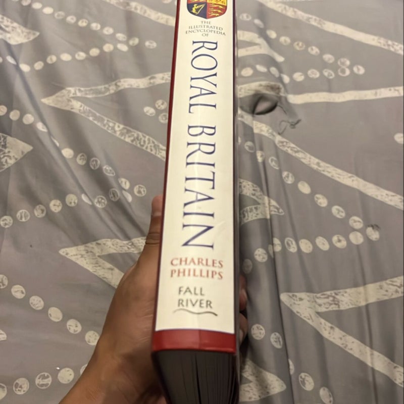 The Illustrated Encyclopedia of Royal Britain 