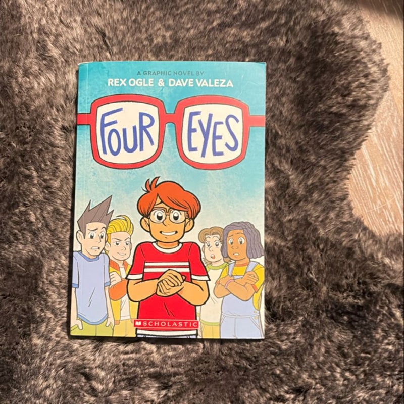 Four Eyes: a Graphic Novel (Four Eyes #1)