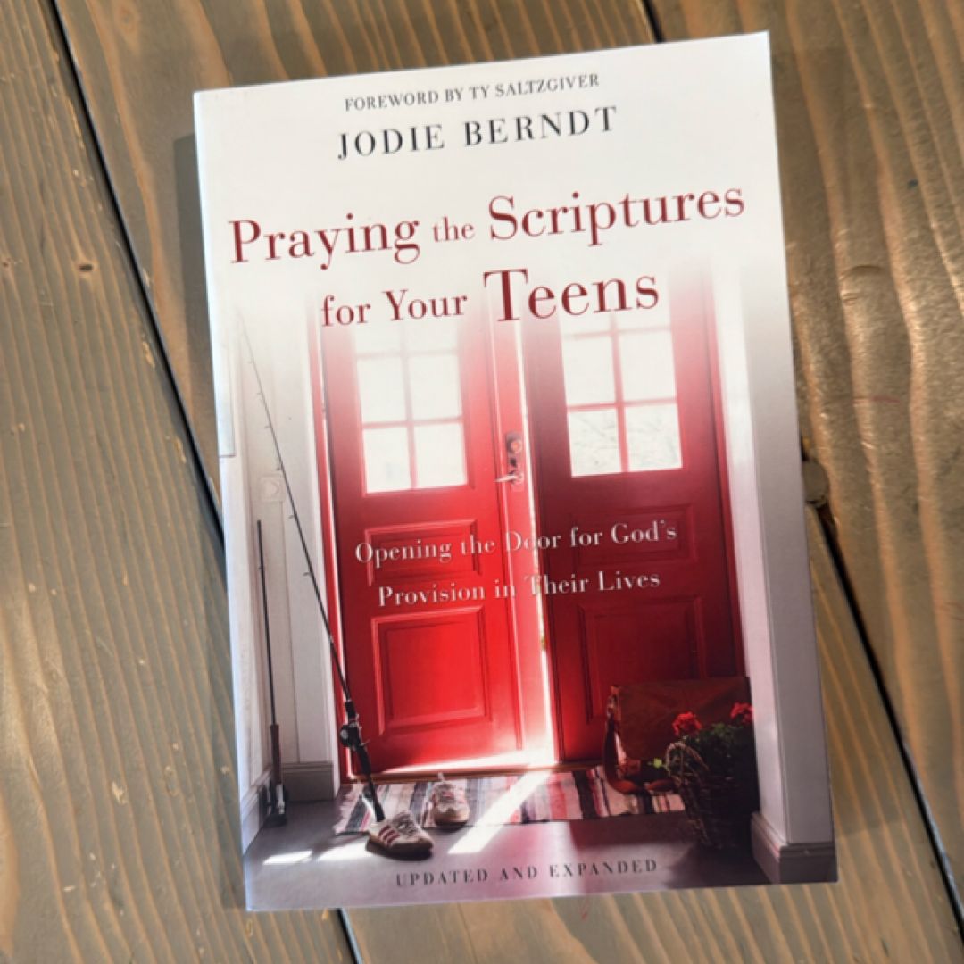 Praying the Scriptures for Your Teens