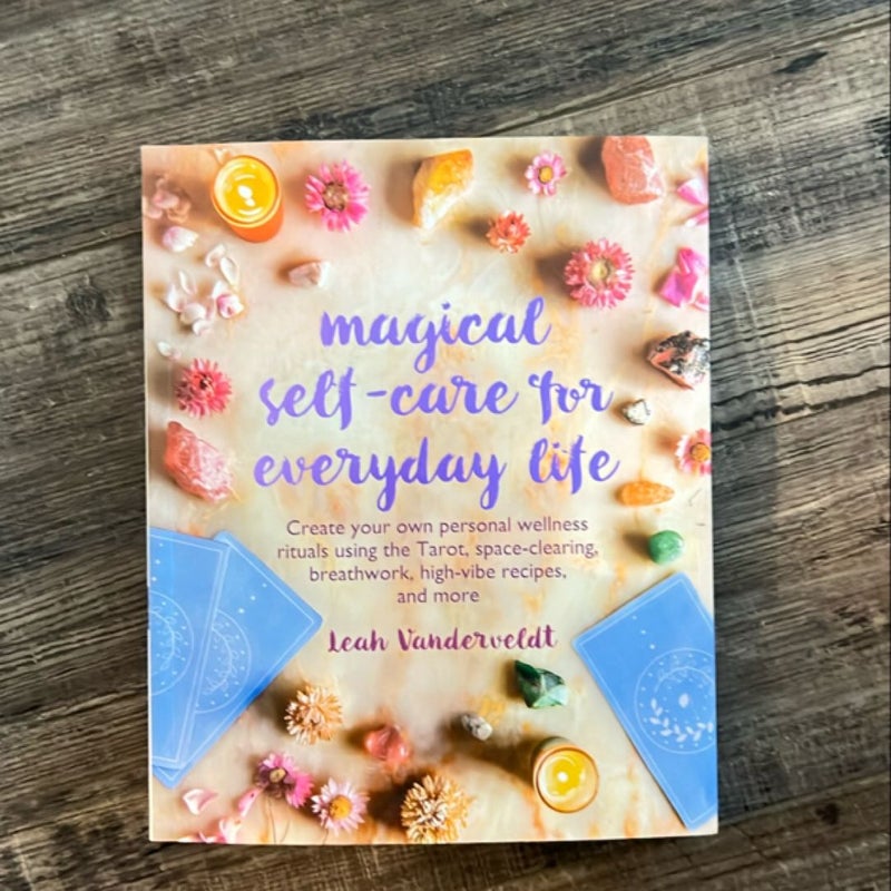 Magical Self-Care for Everyday Life