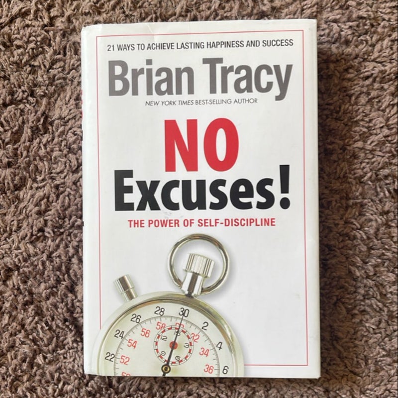 No Excuses! The Power of Self-Discipline