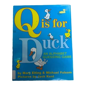 Q Is for Duck