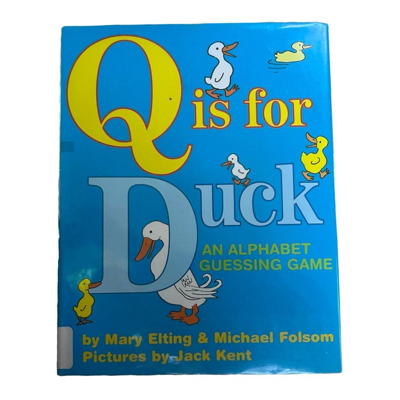 Q Is for Duck