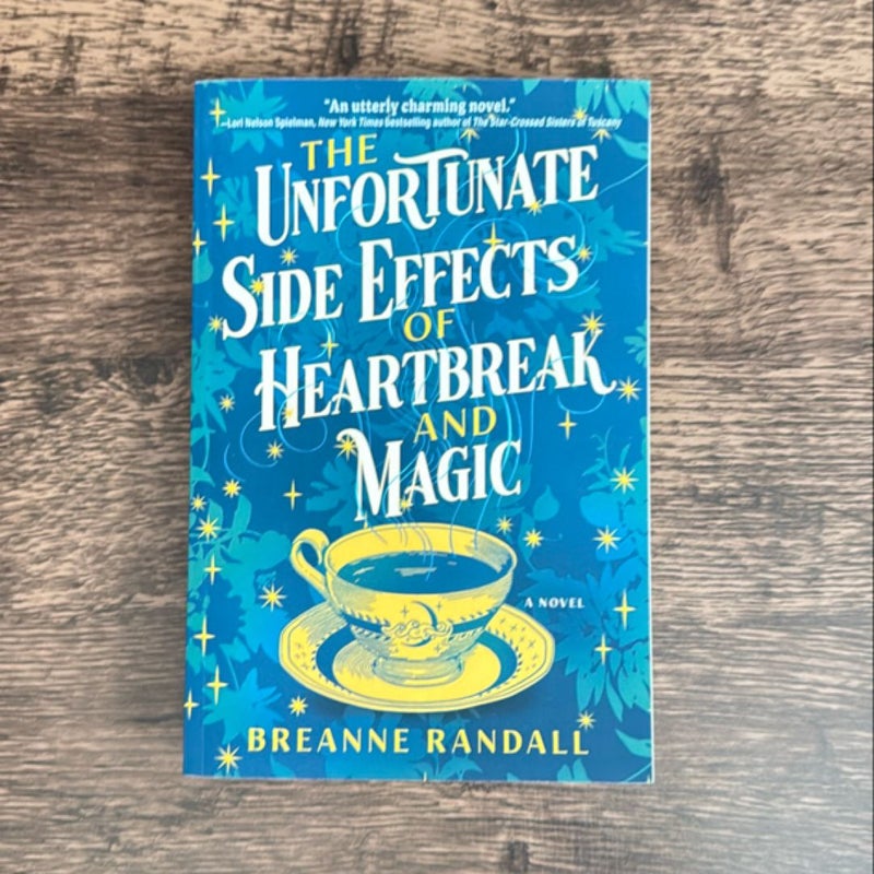 The Unfortunate Side Effects of Heartbreak and Magic