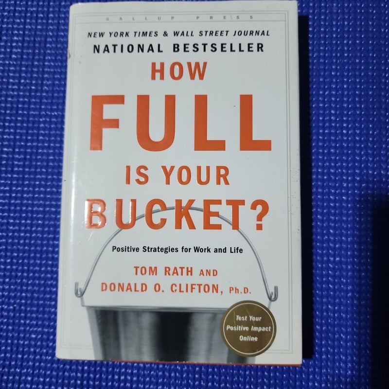 How Full Is Your Bucket? Expanded Anniversary Edition