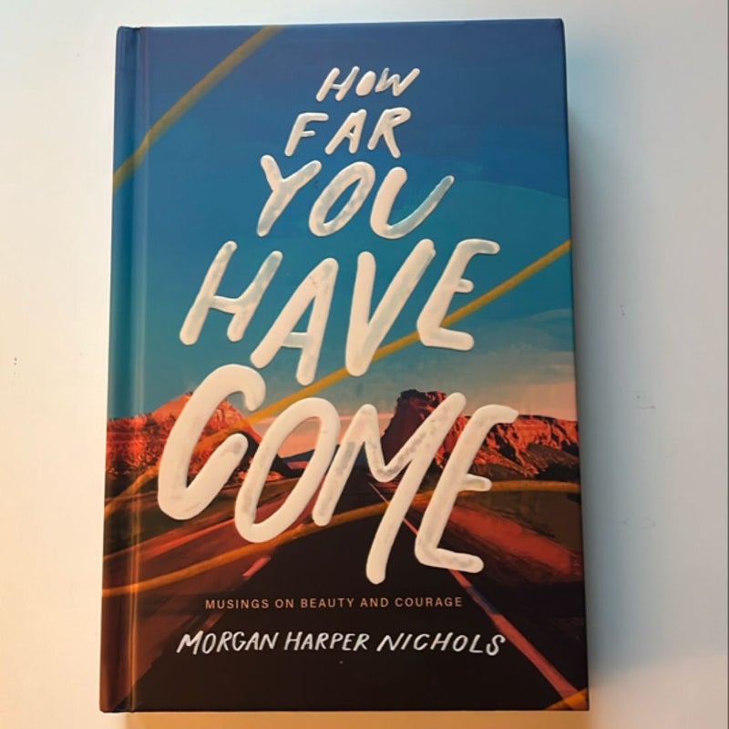 How Far You Have Come