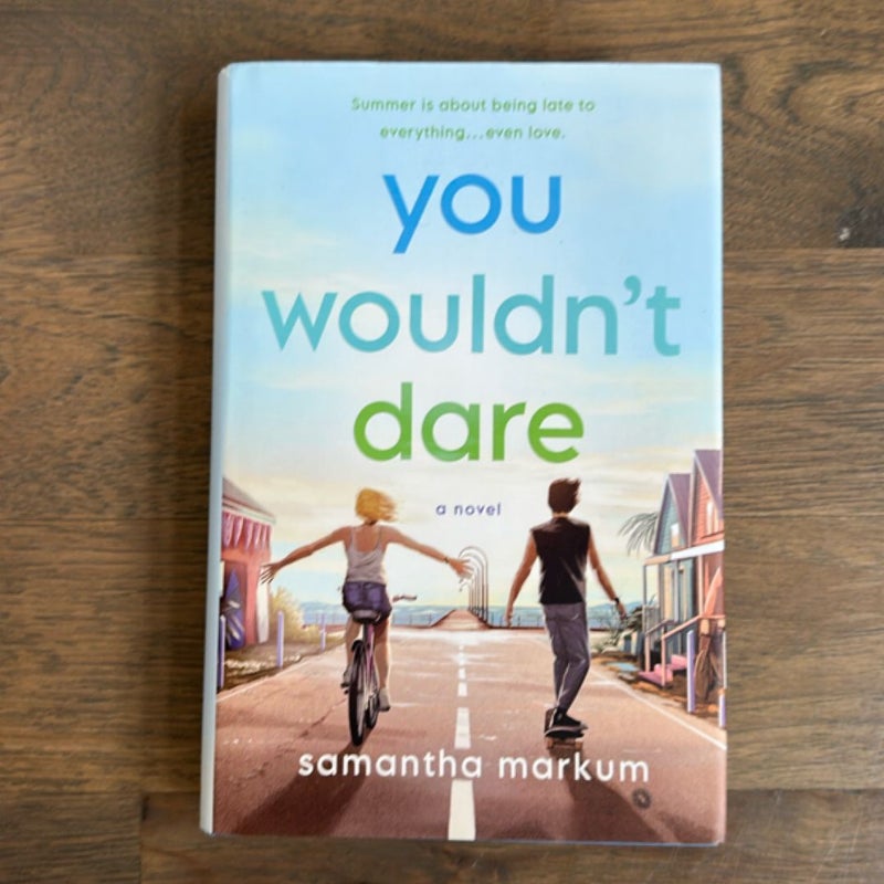 You Wouldn't Dare