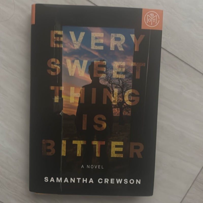 Every Sweet Thing Is Bitter