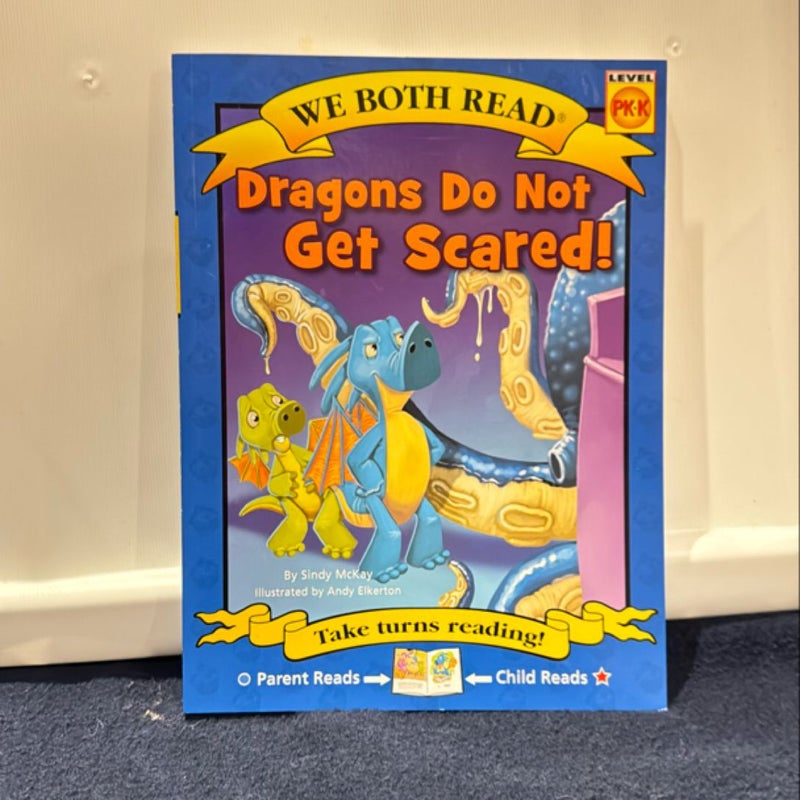 We Both Read - Dragons Do Not Get Scared!