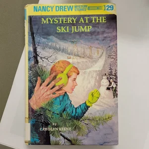 Nancy Drew 29: Mystery at the Ski Jump