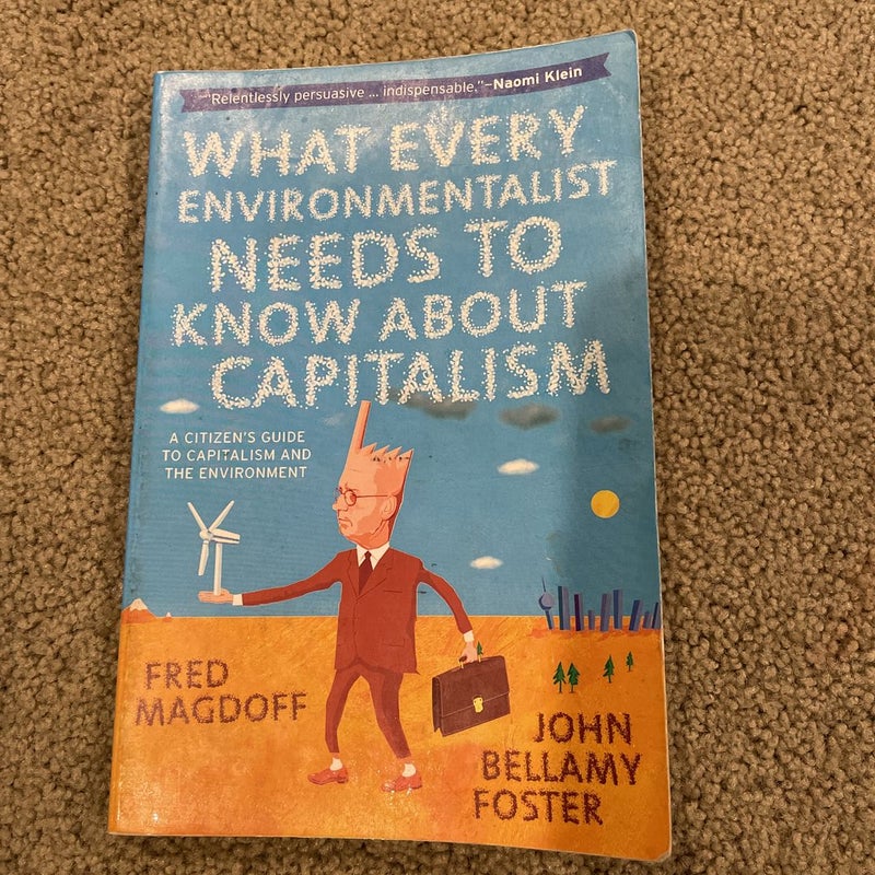 What Every Environmentalist Needs to Know about Capitalism