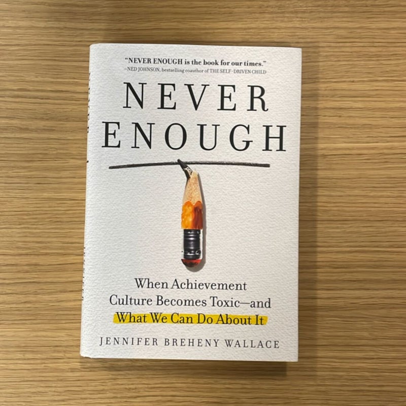 Never Enough