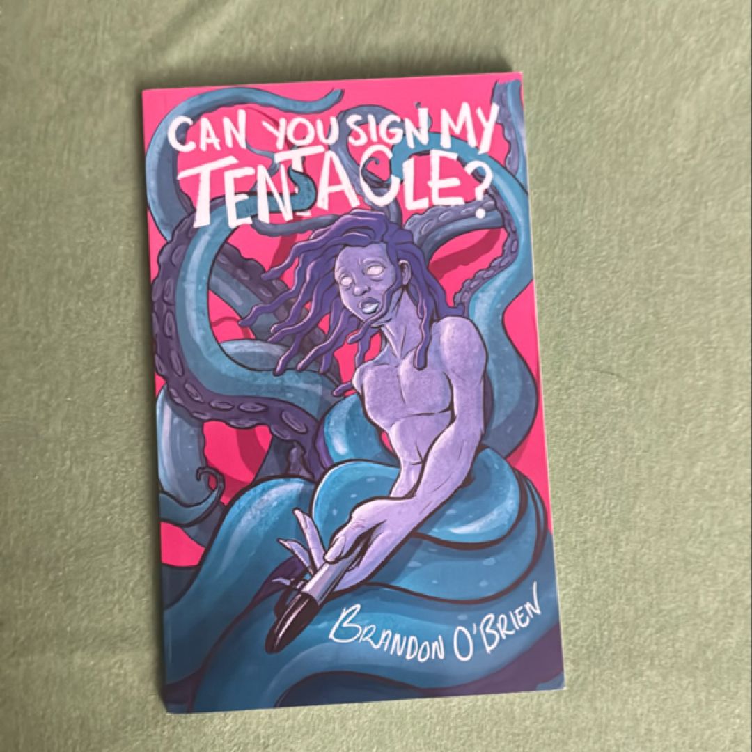 Can You Sign My Tentacle?