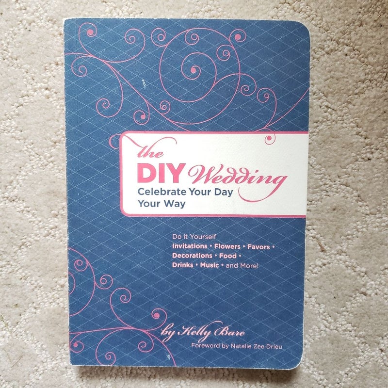 The DIY Wedding (Chronicle Books Edition, 2007) 