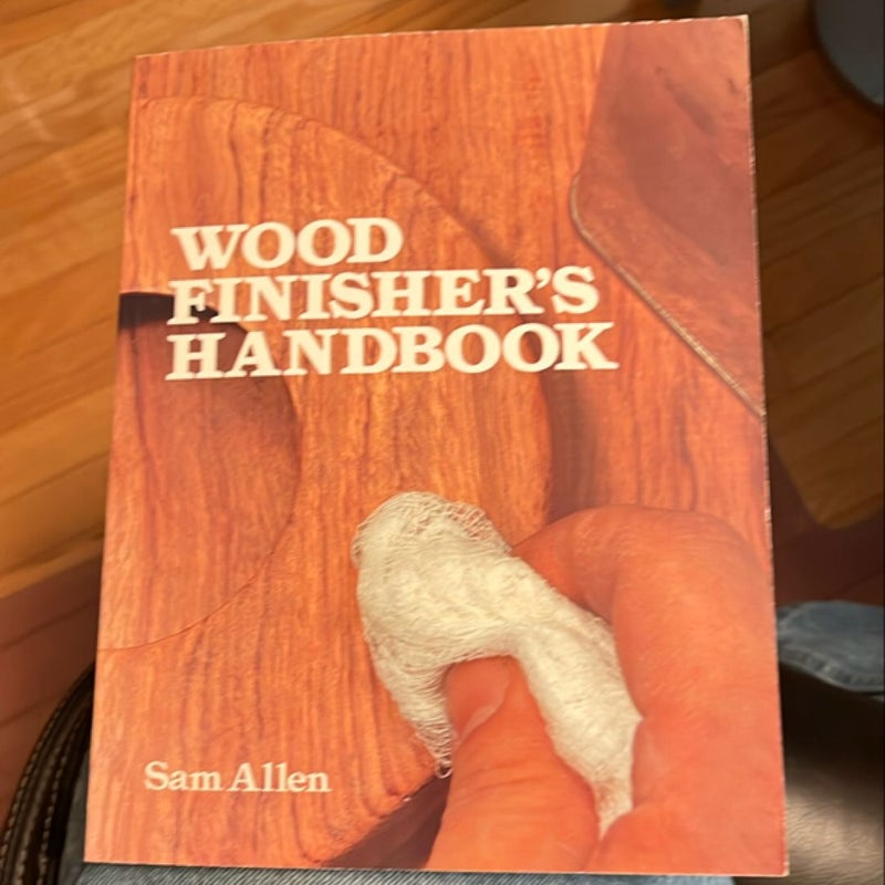 The Wood Finisher's Handbook