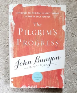 The Pilgrim's Progress : Two Books in One (1st Printing, 2018)
