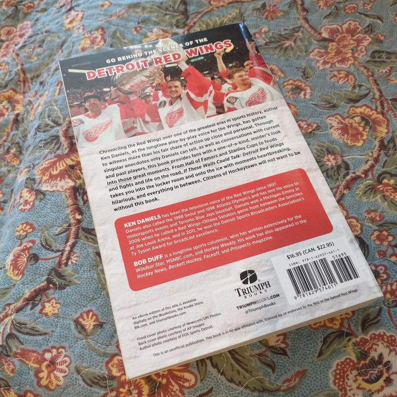 If These Walls Could Talk: Detroit Red Wings