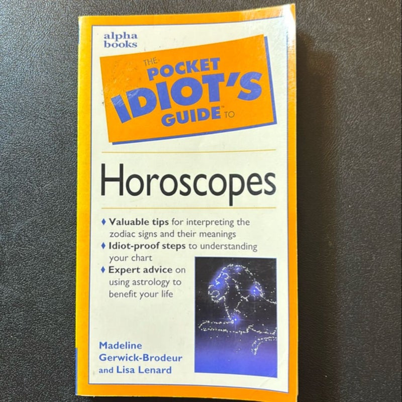 Pocket Idiot's Guide to Horoscopes