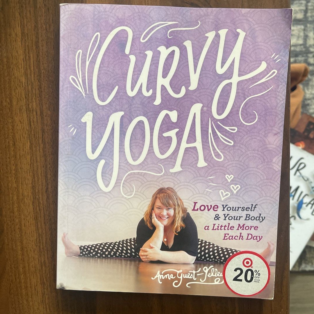 Curvy Yoga® by Anna Guest-Jelley, Paperback