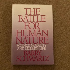 The Battle for Human Nature