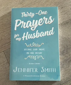 Thirty-One Prayers for My Husband