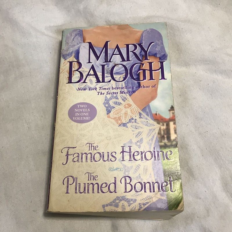 The Famous Heroine/the Plumed Bonnet