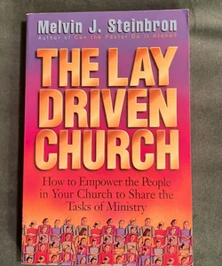 The Lay-Driven Church