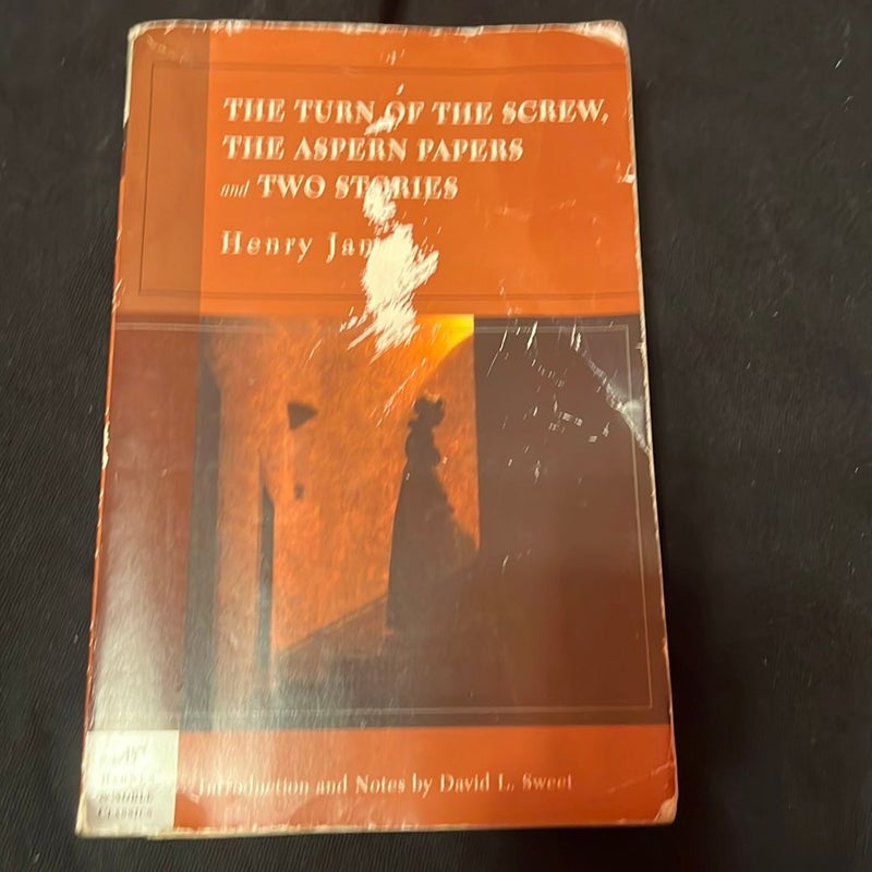 The Turn of the Screw, the Aspern Papers and Two Stories