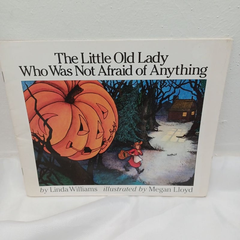 The little old lady who is not afraid of anything.