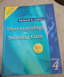 Pharmacology for Nursing Care