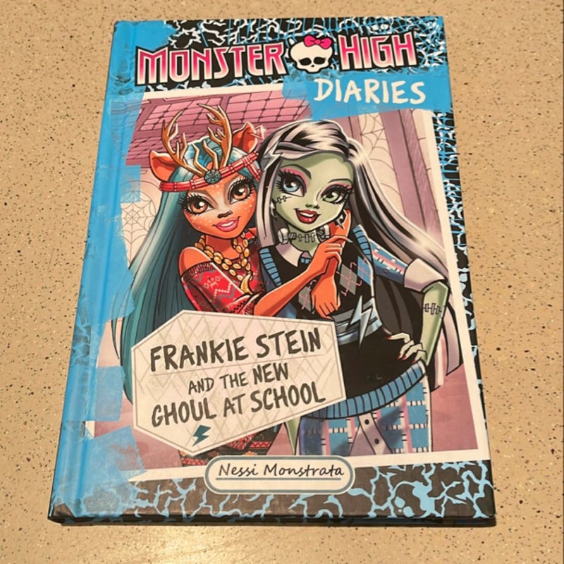 Monster High Diaries: Frankie Stein and the New Ghoul in School