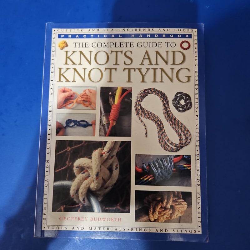 The Ultimate Encyclopedia of Knots and Ropework