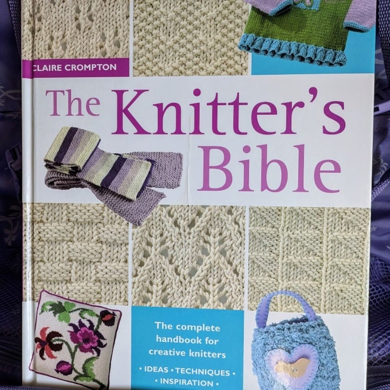 The Knitter's Bible by Claire Crompton