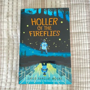 Holler of the Fireflies