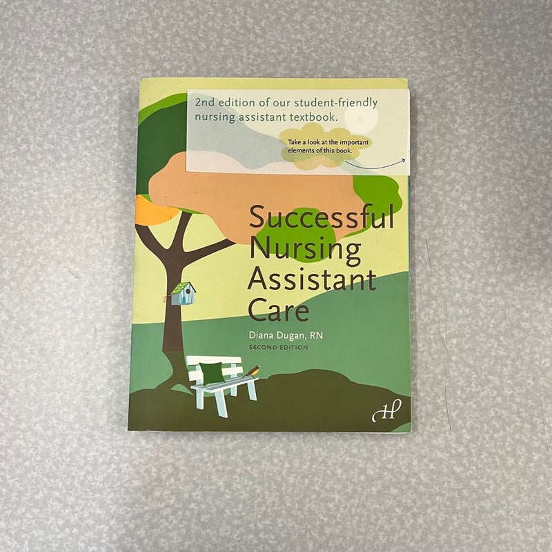 Successful Nursing Assistant Care, 2nd Edition