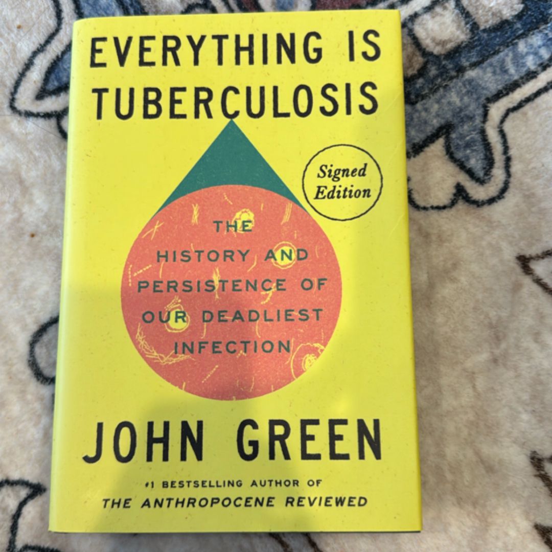Everything Is Tuberculosis