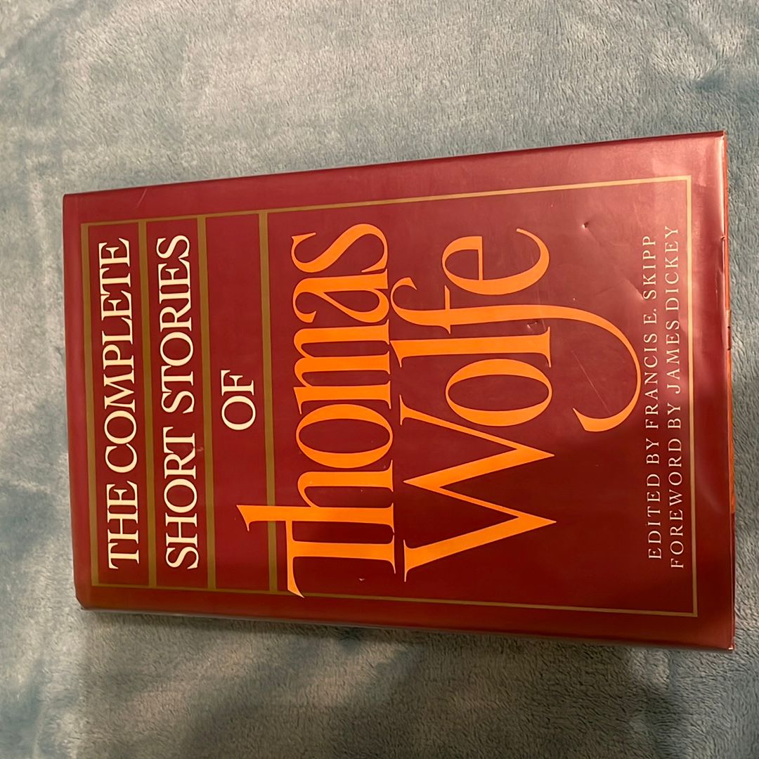 The Complete Short Stories of Thomas Wolfe by Thomas Wolfe