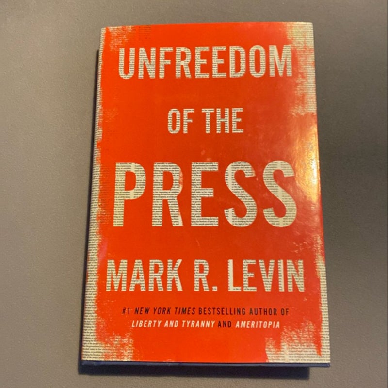 Unfreedom of the Press