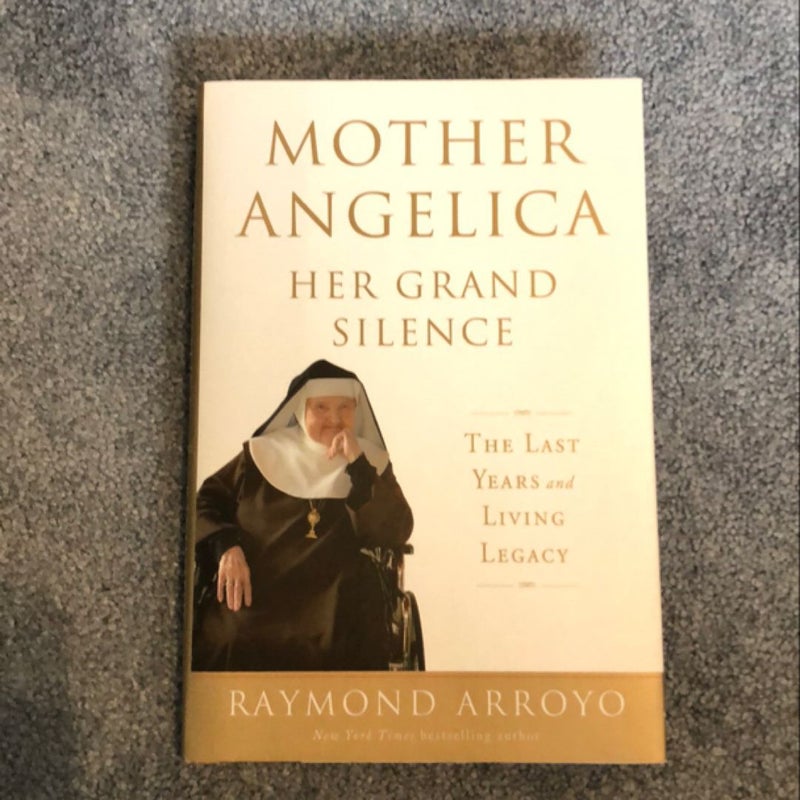 Mother Angelica Her Grand Silence