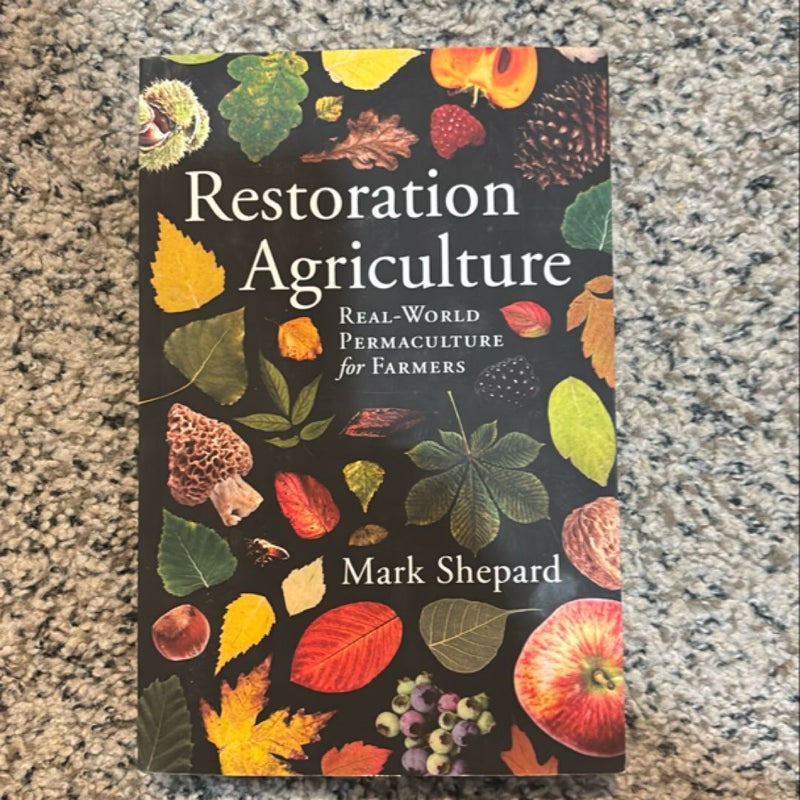 Restoration Agriculture