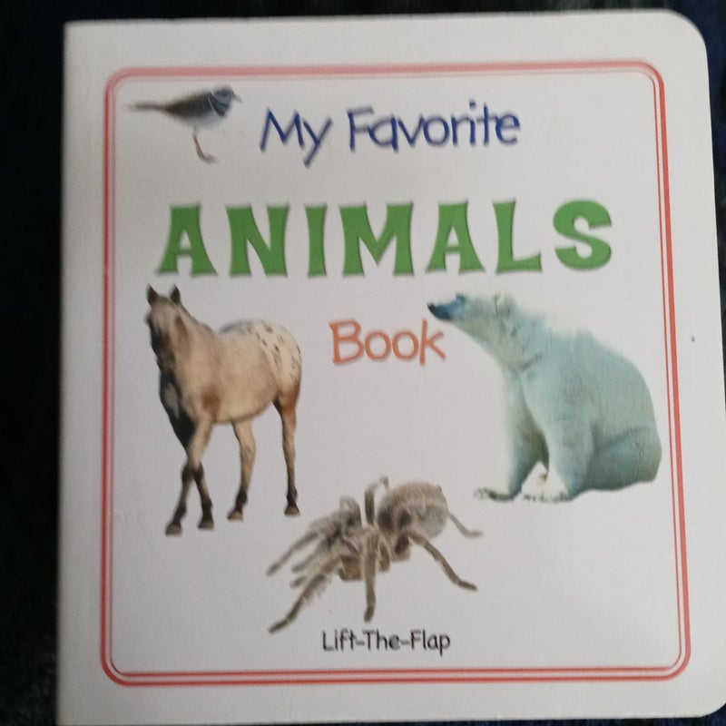 My Favorite Animals Book Lift the Flap Book