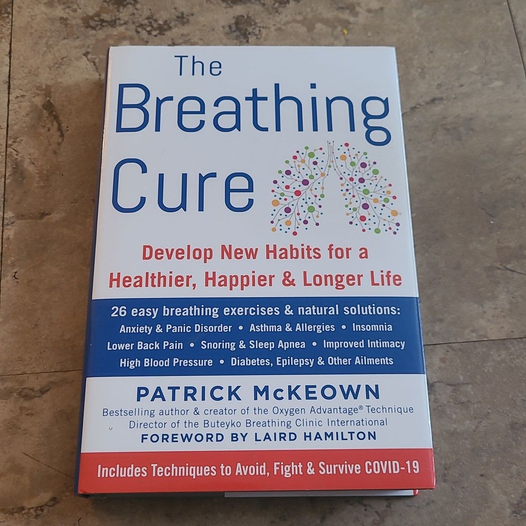 The Breathing Cure By Patrick Mckeown, Hardcover 