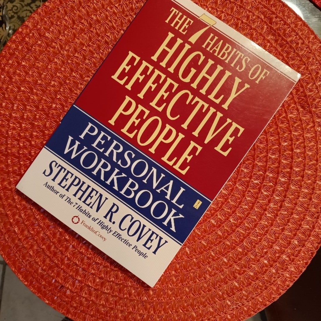 The 7 Habits of Highly Effective People Personal Workbook