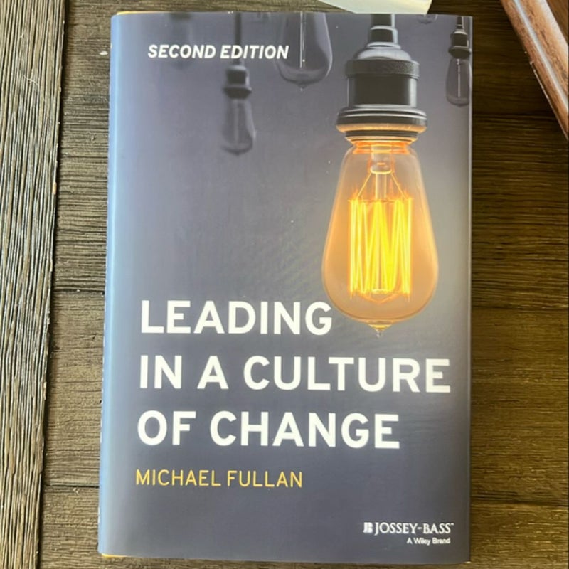 Leading in a Culture of Change