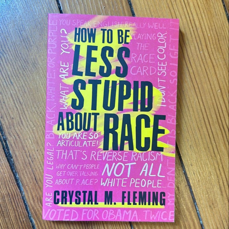 How to Be Less Stupid about Race