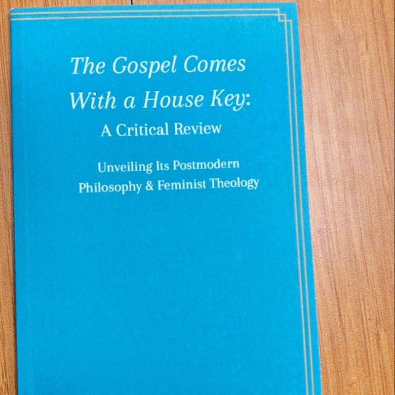 The Gospel Comes with a House Key - a Critical Review