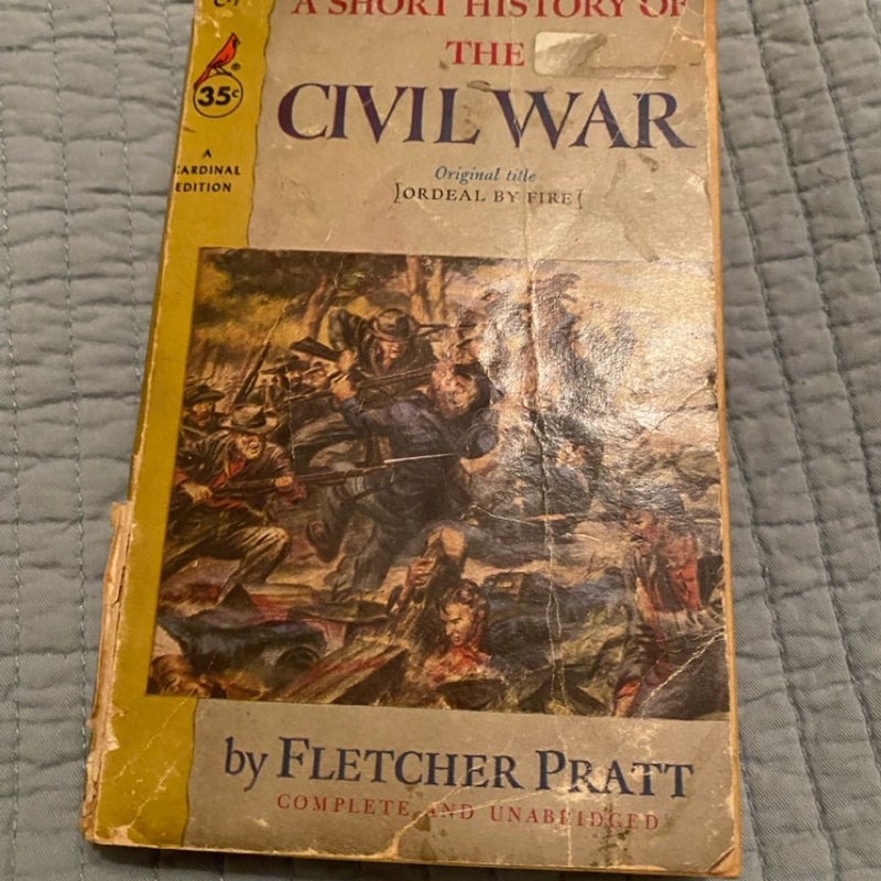A Short History of The Civil War Paperback by Fletcher Pratt
